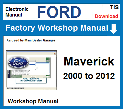 Ford Maverick Workshop Service Repair Manual